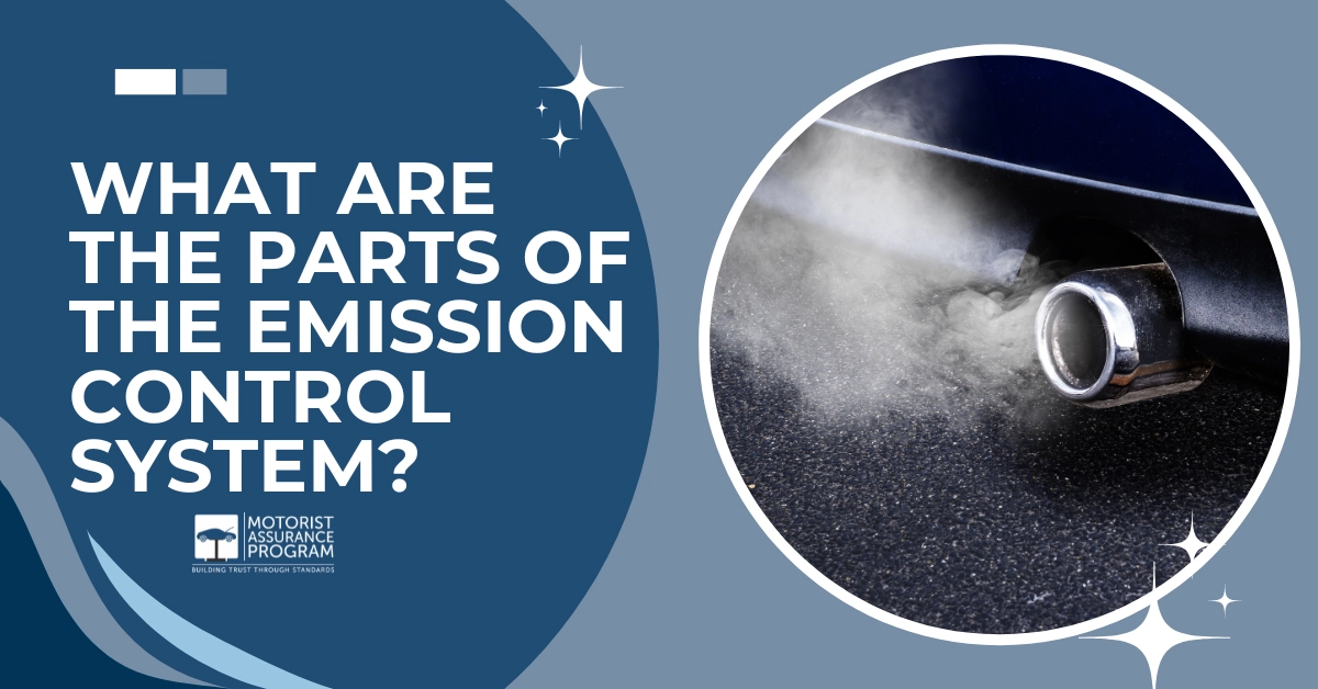 What Are the Parts of the Emission Control System? - Motorist Assurance ...