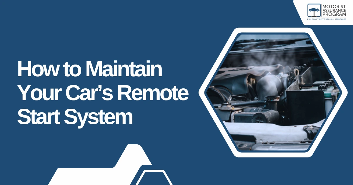 Remote Start System Look How to Maintain Your Car’s Remote Start System - Motorist Assurance Program